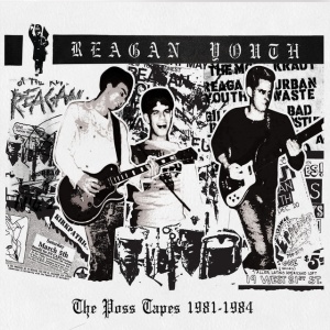 Reagan Youth - THE POSS TAPES 1981-1984 (1 x LP)