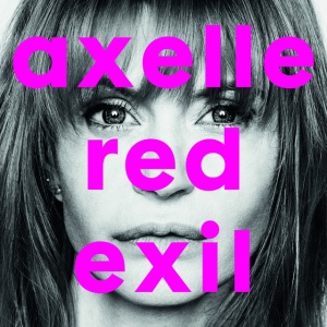 RED, AXELLE - EXIL