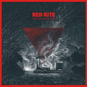 Red Kite - THIS TOO SHALL PASS (1 x CD)