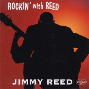 REED, JIMMY - ROCKIN' WITH REED