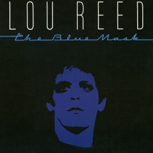 REED, LOU - The Blue Mask
