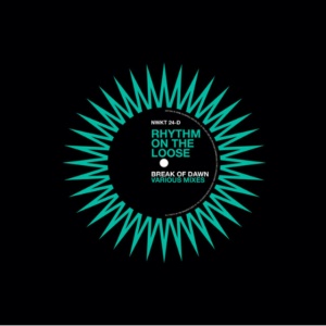 RHYTHM ON THE LOOSE - BREAK OF DAWN