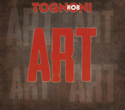 Rob Tognoni – албум Art (CD)