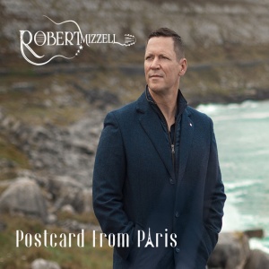 Robert Mizzell - POSTCARD FROM PARIS (1 x CD)