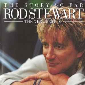 Rod Stewart - The Story So Far: The Very Best Of Rod Stewart (1 x CD)