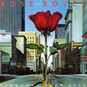 ROSE ROYCE - STRONGER THAN EVER