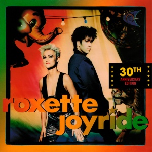 ROXETTE - JOYRIDE (30TH ANNIVERSARY EDITION)