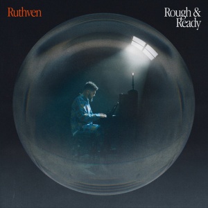 RUTHVEN - ROUGH AND READY