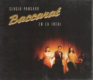 Sergio Pángaro Baccarat – албум En La Ideal (CD)