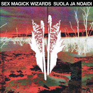 Sex Magick Wizards - SUOLA JA NOAIDI (1 x CD)