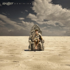 SKILLET - DOMINION
