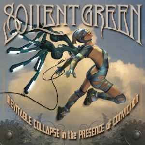 Soilent Green - INEVITABLE COLLAPSE IN THE PRESENCE OF CONVICTION (1 x LP)