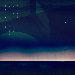 Solar Fields - GREEN (2 x LP)