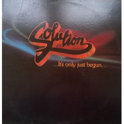 Solution ‎– албум ... It's Only Just Begun...