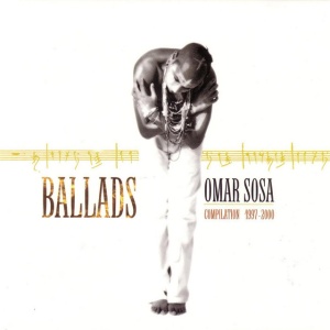 SOSA, OMAR - BALLADS