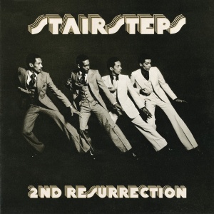 STAIRSTEPS - 2ND RESURRECTION