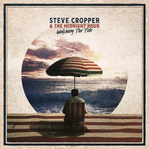 Steve Cropper & The Midnight Hour - WATCHING THE TIDE (1 x CD)