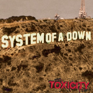 System Of A Down - Toxicity (25th Anniversary) (2 x LP)