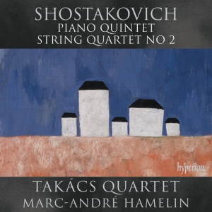 TAKACS QUARTET - SHOSTAKOVICH: PIANO QUINTET & STRING QUARTET NO 2