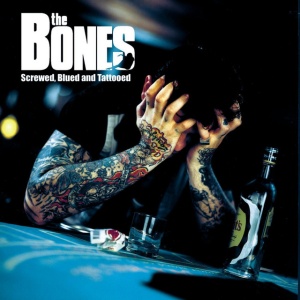 The Bones - SCREWED, BLUED AND TATTOED (1 x LP)