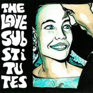 The Love Substitutes - MORE SONGS ABOUT HANGOVERS AND SAILORS (1 x LP)