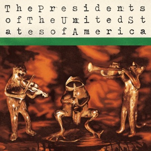The Presidents of the United States of America - THE PRESIDENTS OF THE UNITED STATES OF AMERICA (1 x LP)