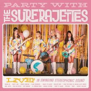 The Surfrajettes - PARTY WITH THE SURFRAJETTES LIVE! (1 x CD)