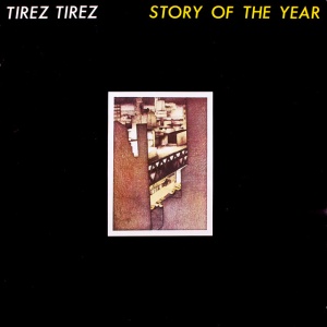 Tirez Tirez - STORY OF THE YEAR (1 x LP)