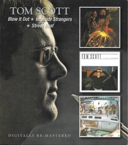 Tom Scott – Blow It Out / Intimate Strangers / Street Beat (2xCD)