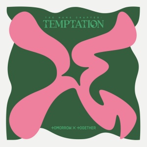 TOMORROW X TOGETHER - NAME CHAPTER : TEMPTATION