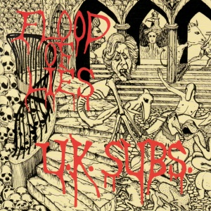 UK SUBS - FLOOD OF LIES