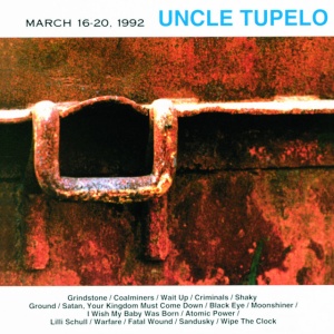 Uncle Tupelo - MARCH 16-20, 1992 (1 x LP)