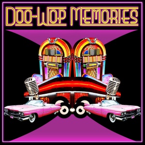 VARIOUS - DOO WOP MEMORIES