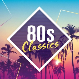VARIOUS - The Classic 80s Collection