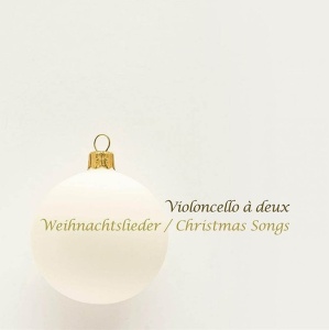 Violoncello a Deux - албум Weihnachtslieder / Christmas Songs (CD)