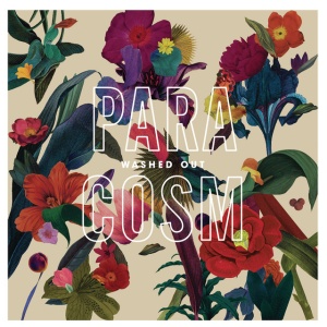 WASHED OUT - PARACOSM
