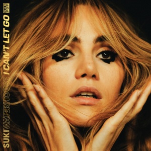 WATERHOUSE, SUKI - I CAN'T LET GO