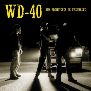 WD-40 - AUX FRONTIERES DE L'ASPHALTE (1 x LP)