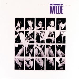 WILDE, DANNY - ANY MAN'S HUNGER