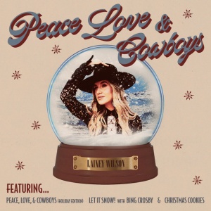 WILSON, LAINEY - PEACE, LOVE, AND COWBOYS