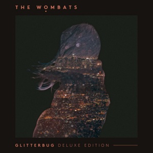WOMBATS, THE - GLITTERBUG