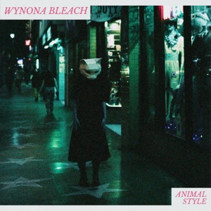 Wynona Bleach - ANIMAL STYLE (1 x LP)