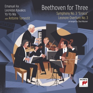 Yo-Yo Ma,Leonidas Kavakos,Emanuel Ax,Antoine Tamestit - Beethoven for Three: Symphony No. 3 "Eroica" and Leonore Overture No. 3 (1 x CD)