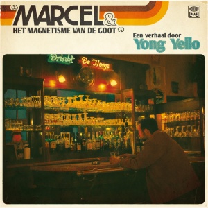 Yong Yello - MARCEL & HET MAGNETISME VAN DE GOOT (1 x LP)