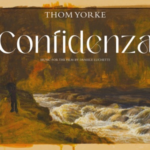 YORKE, THOM - CONFIDENZA
