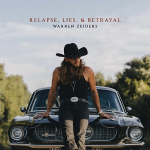 ZEIDERS, WARREN - RELAPSE, LIES, & BETRAYAL