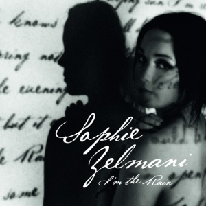 ZELMANI, SOPHIE - I'M THE RAIN