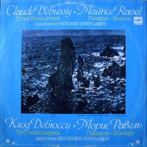 Клод Дебюсси (Claude Debussy), Морис Равель (Maurice Ravel) – Три Ноктюрна (Trois Nocturnes), Павана (Pavane), Болеро (Bolero)