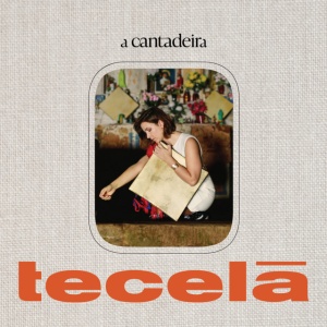 A Cantadeira - TECELA (1 x CD)