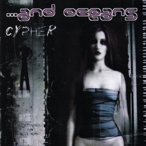 ...And Oceans - CYPHER (1 x CD)
